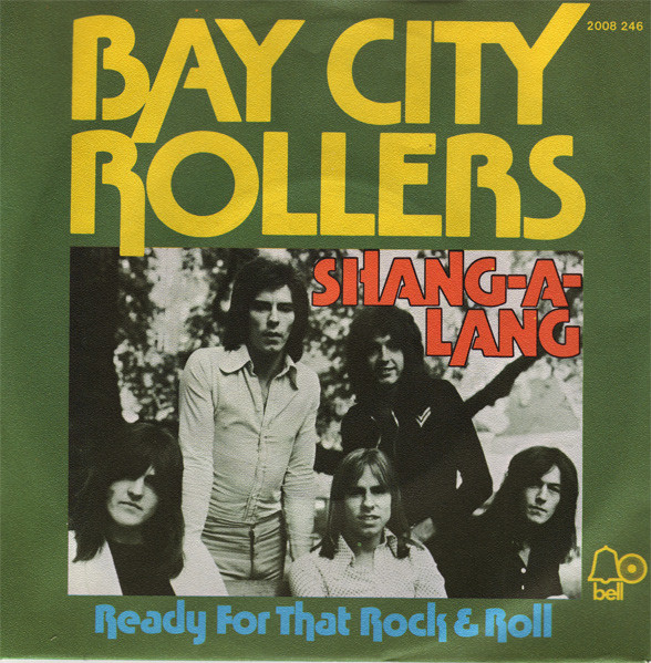 Bay City Rollers - Shang-A-Lang (7", Single)