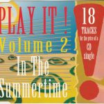 Various - Play It! Volume 2 - In The Summertime (CD, Comp, Smplr)