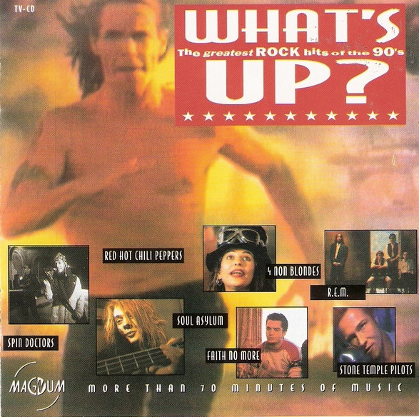 Various - What's Up? (The Greatest Rock Hits Of The 90's) (CD, Comp)