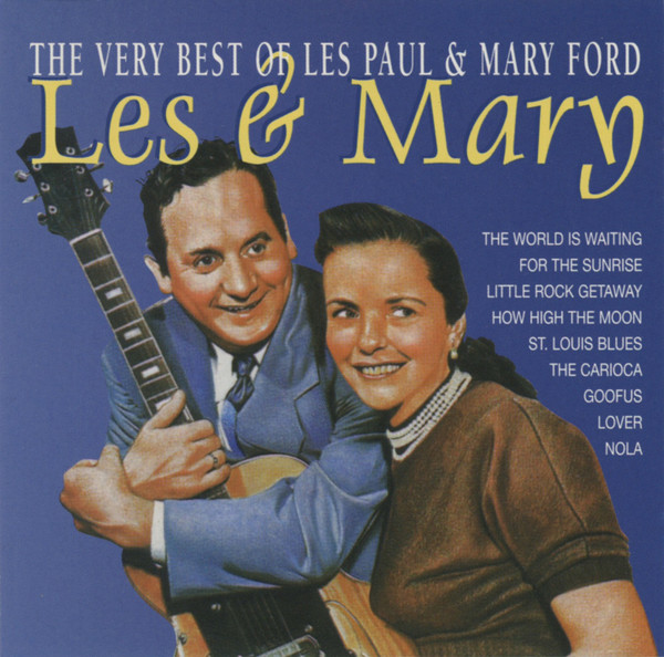 Les Paul & Mary Ford - Les And Mary - The Very Best Of Les Paul And Mary Ford (CD, Comp, RE)