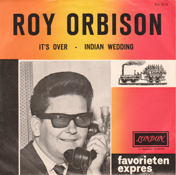 Roy Orbison - It's Over / Indian Wedding (7", Single)