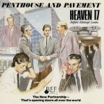 Heaven 17 - Penthouse And Pavement (CD, Album, RE, Nim)