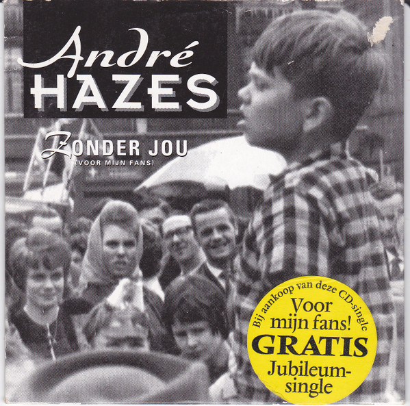 André Hazes - Zonder Jou (Voor Mijn Fans) (CD, Single)