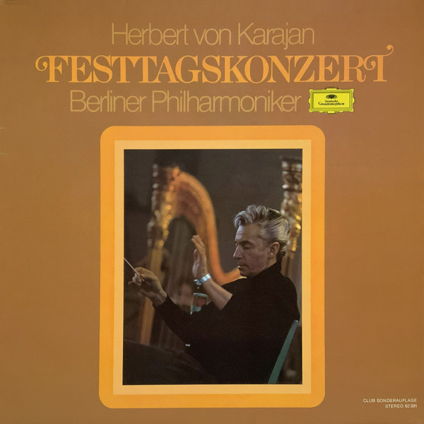 Herbert von Karajan, Berliner Philharmoniker - Festtagskonzert (LP, Comp, Club, RE)