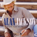 Alan Jackson (2) - Greatest Hits Volume II (CD, Comp, Copy Prot.)
