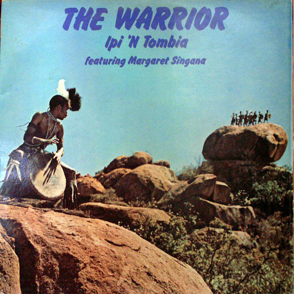 Ipi 'N Tombia* Featuring Margaret Singana - The Warrior (LP, Album, Gat)