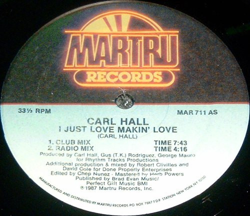 Carl Hall - I Just Love Makin' Love (12")