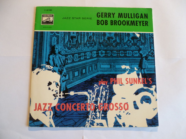 Gerry Mulligan, Bob Brookmeyer, Phil Sunkel - Play Phil Sunkel's Jazz Concerto Grosso (10", Gat)