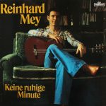 Reinhard Mey - Keine Ruhige Minute (LP, Album, Gat)