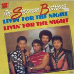 The Sherman Brothers (2) - Livin' For The Night (12")