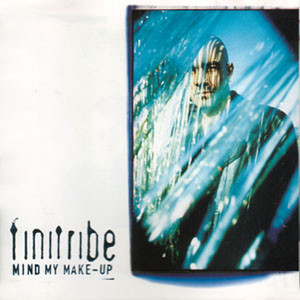 Finitribe - Mind My Make-Up (12")