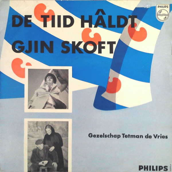 Gezelschap Tetman De Vries* - De Tiid Hâldt Gjin Skoft (10", Album, Mono)