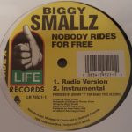 Biggy Smallz - Nobody Rides For Free (12")