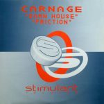 Carnage (3) - Damn House / Friction (12")