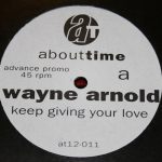 Wayne Arnold - Keep Giving Your Love (12", Promo)