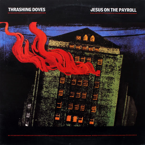 Thrashing Doves - Je$u$ On The Payroll (12", Single)
