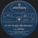 L.A. Boppers - Is This The Best (Bop-Doo-Wah) (12")