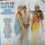 Various - 50 Jaar Britse Dans Orkesten (2xLP, Comp, Mono)