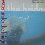 Mathilde Santing, Dennis Duchhart - Water Under The Bridge (LP, MiniAlbum)