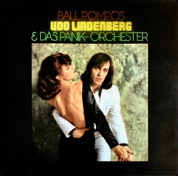 Udo Lindenberg Und Das Panikorchester - Ball Pompös (LP, Album, Gat)