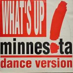 Minnesota - What's Up? (12", Maxi)
