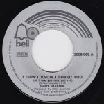 Gary Glitter - I Didn't Know I Loved You / Hard On Me (7", Single) - Afbeelding 2