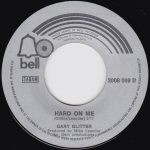 Gary Glitter - I Didn't Know I Loved You / Hard On Me (7", Single) - Afbeelding 3