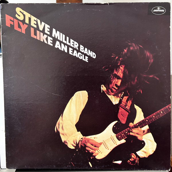 Steve Miller Band - Fly Like An Eagle (LP, Album)
