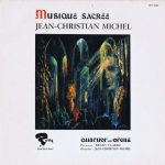 Jean-Christian Michel - Quatuor Avec Orgue - Musique Sacrée (LP, Album, RP, Sup)