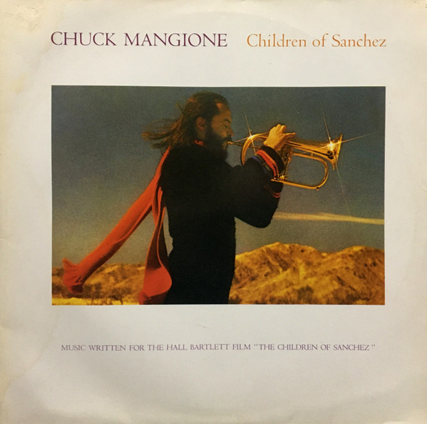 Chuck Mangione - Children Of Sanchez (2xLP, Album, RE, Gat)