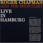 Roger Chapman And The Shortlist - Live In Hamburg (LP, Album, RE, RP)