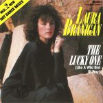 Laura Branigan - The Lucky One (Like A Wild Bird Of Pray) (Dance Mixes) (12", Maxi)