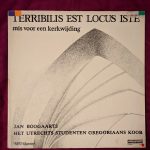 Utrechts Studenten Gregoriaans Koor - Terribilis Est Locus Iste (LP, Album, RE, Gat)