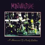 Montanablue - A Showcase Of Manly Delites (LP, Album)