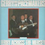 Gerry And The Pacemakers* - Ferry Across The Mersey (LP, RE)