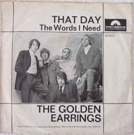 The Golden Earrings* - That Day (7", Single, Mono)