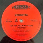 Vendetta (7) - I've Got You In My Heart (12")