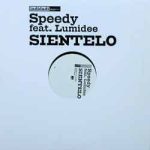 Speedy (3) Feat. Lumidee - Sientelo (12")