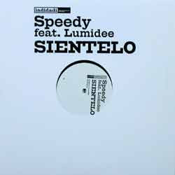 Speedy (3) Feat. Lumidee - Sientelo (12")