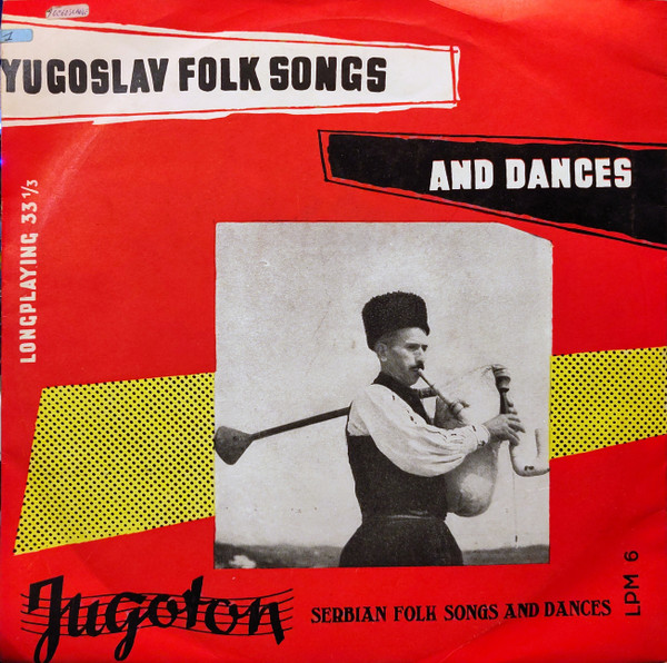 Various - Serbian Folk Songs And Dances = Srpske Narodne Pjesme I Plesovi (10", Comp, Mono, M/Print)