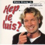 Hans Kraay Jr. - Hep Ie Luis? (CD, Single, Car)
