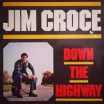 Jim Croce - Down The Highway (LP, Comp)