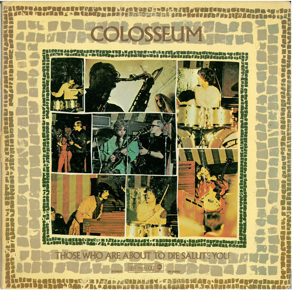 Colosseum - Those Who Are About To Die, Salute You (LP, Album, Bla)