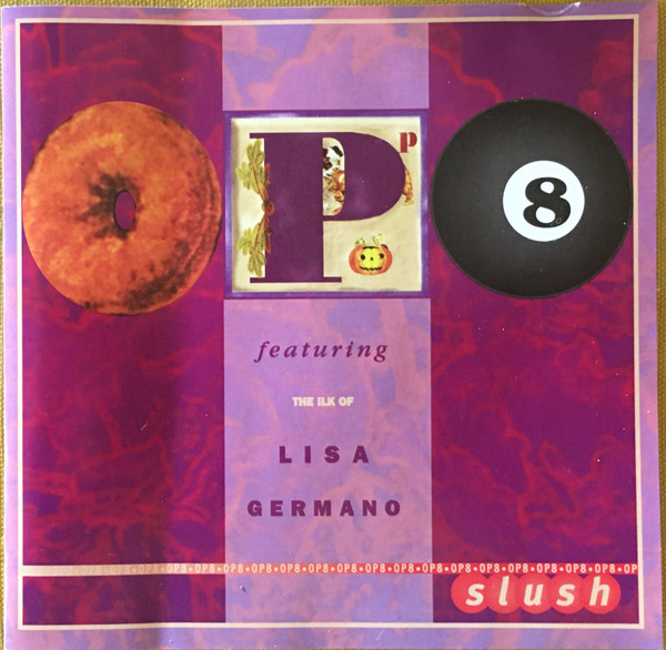 OP8 Featuring The Ilk Of Lisa Germano - Slush (CD, Album, Dis)