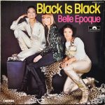 Belle Epoque - Black Is Black (LP, Album, P/Mixed)