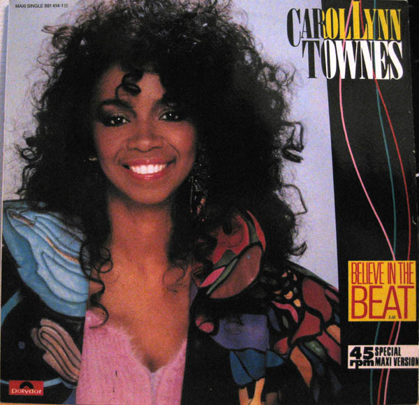 Carol Lynn Townes - Believe In The Beat (12", Maxi)