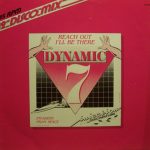 Dynamic 7* - Reach Out I'll Be There / Invaders From Space (12")