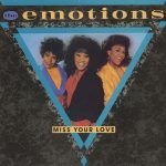 The Emotions - Miss Your Love (12")