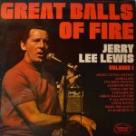 Jerry Lee Lewis - Great Balls Of Fire (Volume 1) (LP, Comp, Lig)