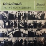 The Two Beat Stompers* - Dixieland! (LP, Album, Mono)